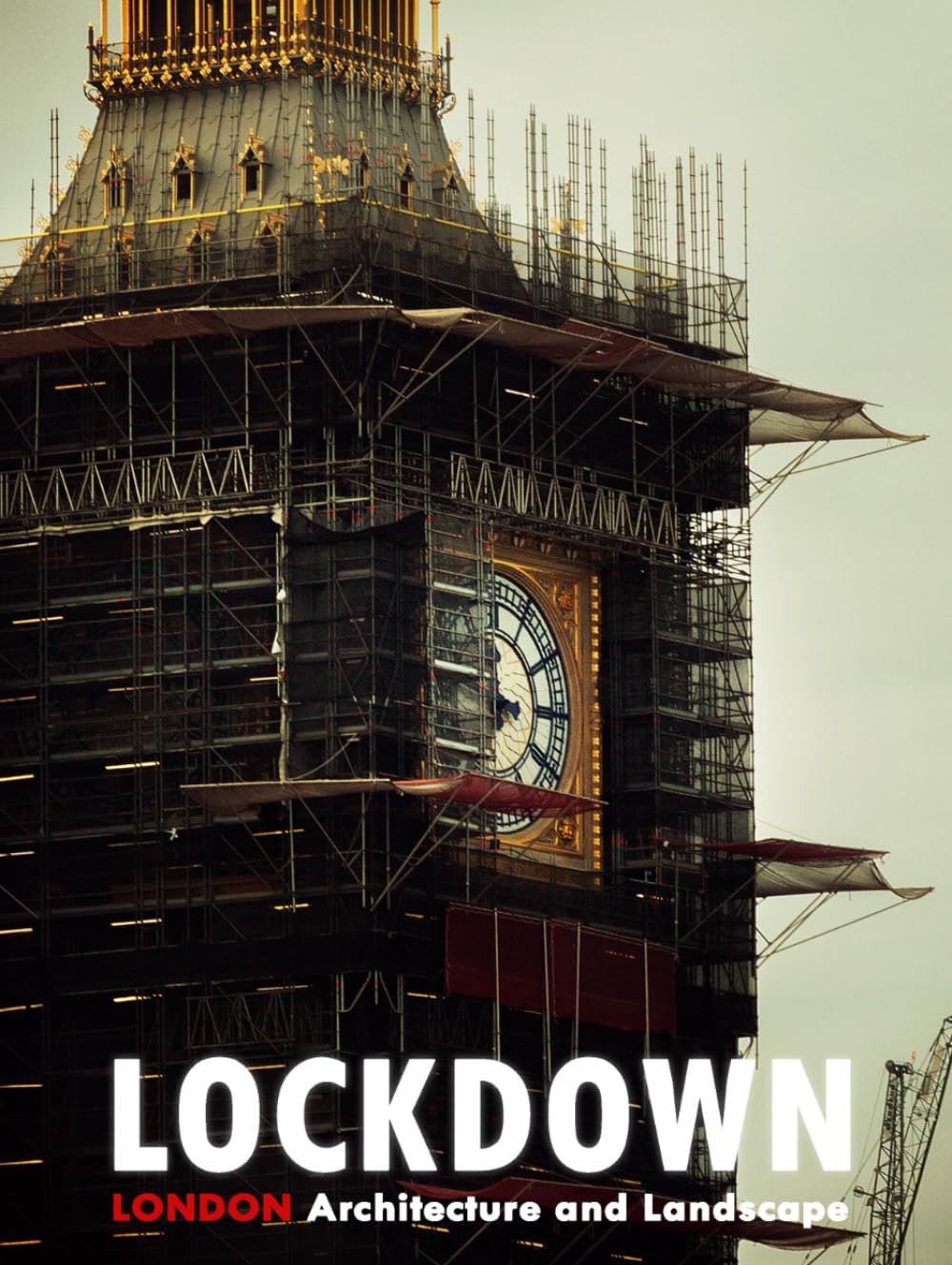 Lockdown: London Architecture and Landscape