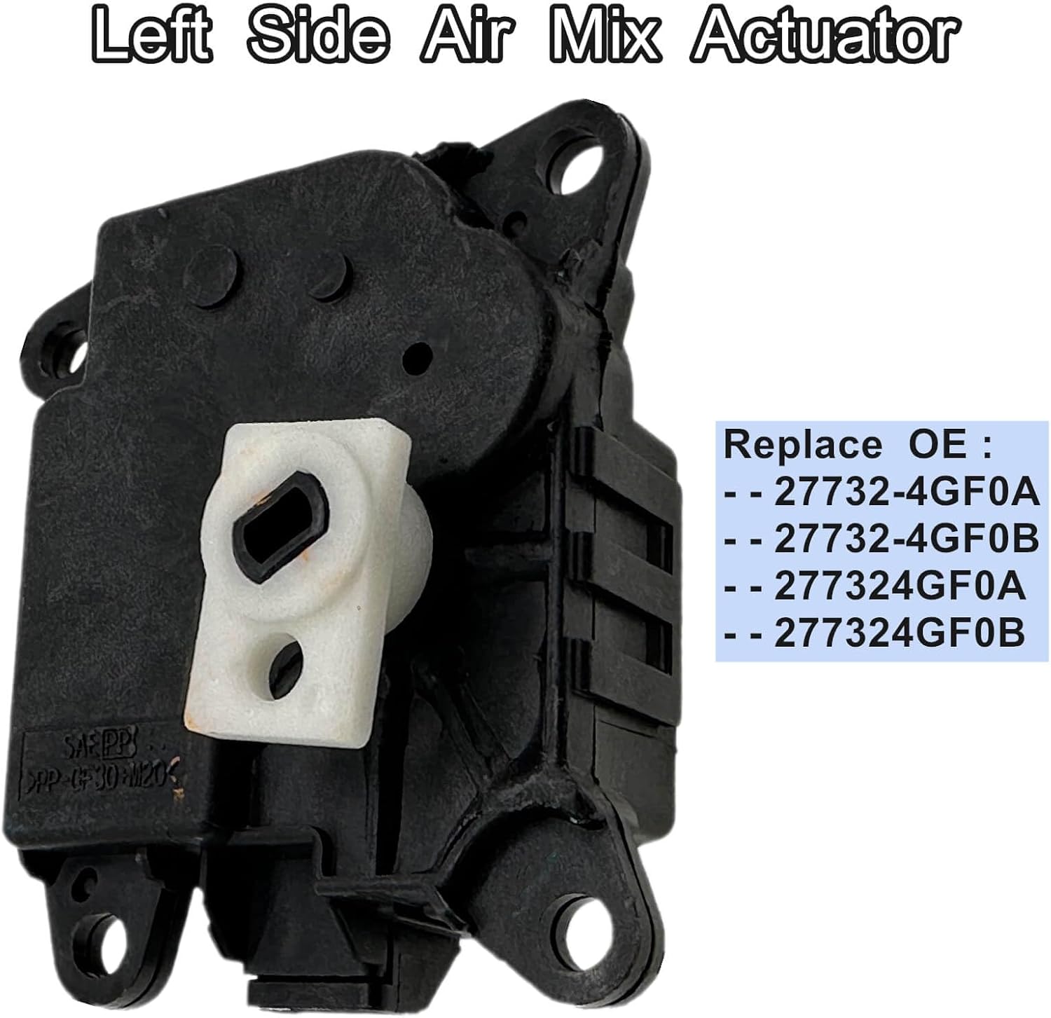 Left Side Air Mix Actuator 27732-4GF0B 27732-4GF0A,Fit For Infiniti 2014+ Q50 2017+Q60, AC Air Mix Control Actuator,Heater Air Blend Door Actuator,Replace # 277324GF0A, 277324GF0B