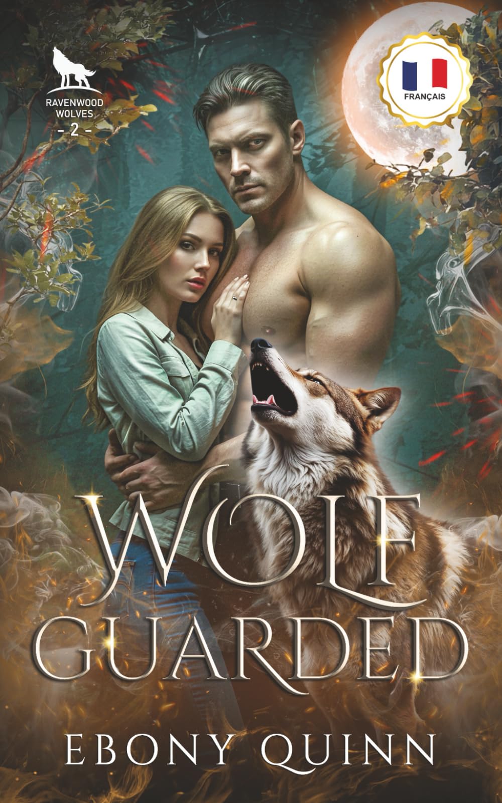 Wolf Guarded (Français): Une romance paranormale de loups-garous aux âmes sœurs prédestinées (Loups de Ravenwood)