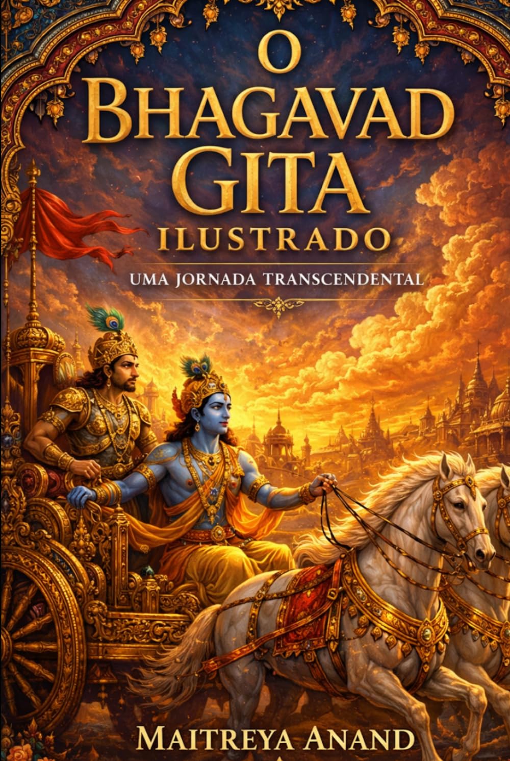 O Bhagavad Gita Ilustrado: Uma Jornada Transcendental (Veda)