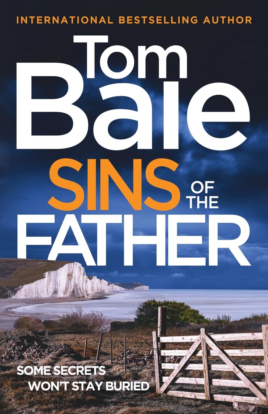 Sins of the Father: A heart-pounding thriller of buried secrets and deadly consequences from Tom Bale for 2026