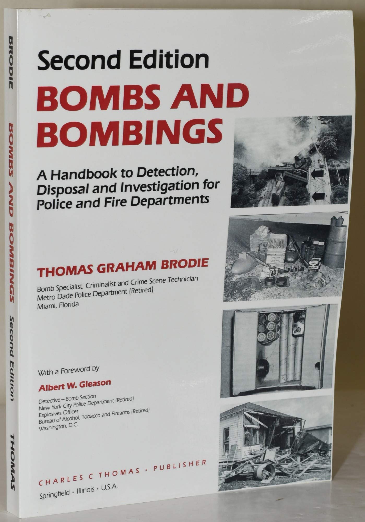 Buy Bombs and Bombings: A Handbook to Detection, Disposal and Investigation for Police and Fire Departments — BookShops.in