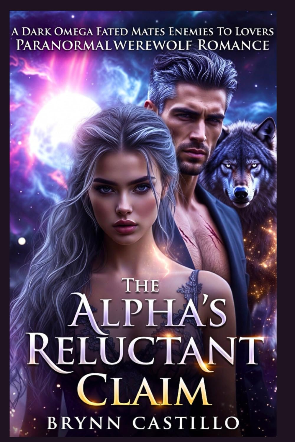 THE ALPHA'S RELUCTANT CLAIM: A Dark Omega Fated Mates Enemies to Lovers Paranormal Werewolf Romance
