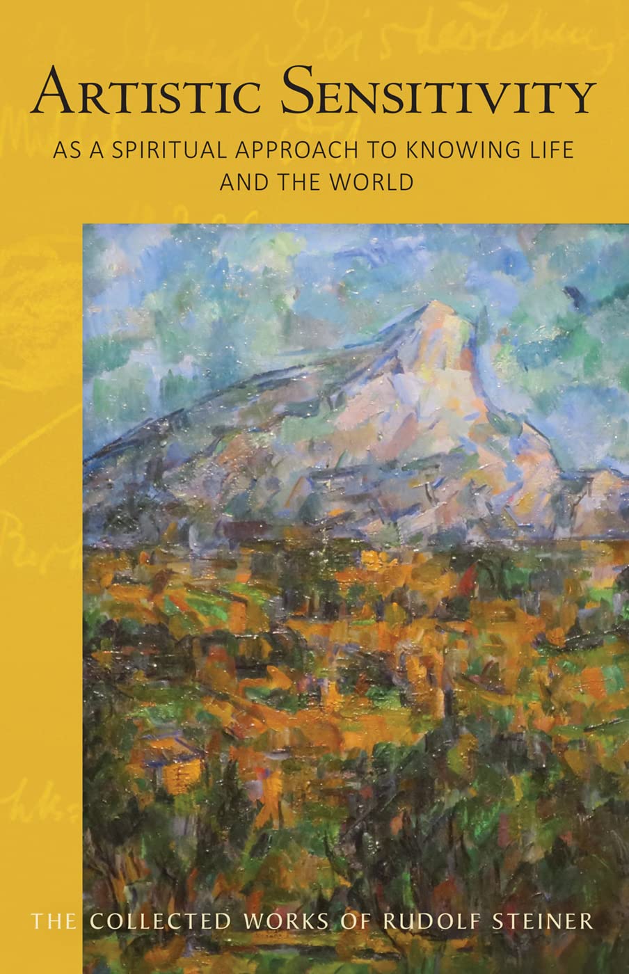 ARTISTIC SENSITIVITY AS A SPIRITUAL APPROACH TO  by Rudolf Steiner PAPERBACK