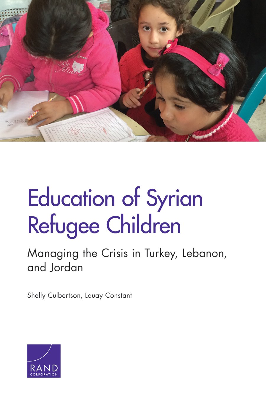 Buy Education of Syrian Refugee Children: Managing the Crisis in Turkey, Lebanon, and Jordan — BookShops.in