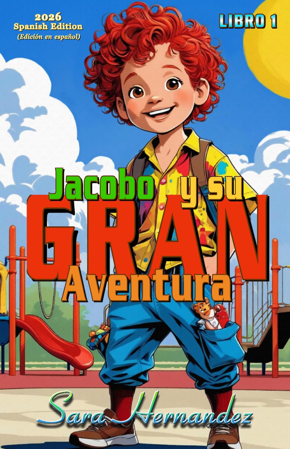 Jacobo y su GRAN Aventura: Libro 1 (Edición en español 2026)