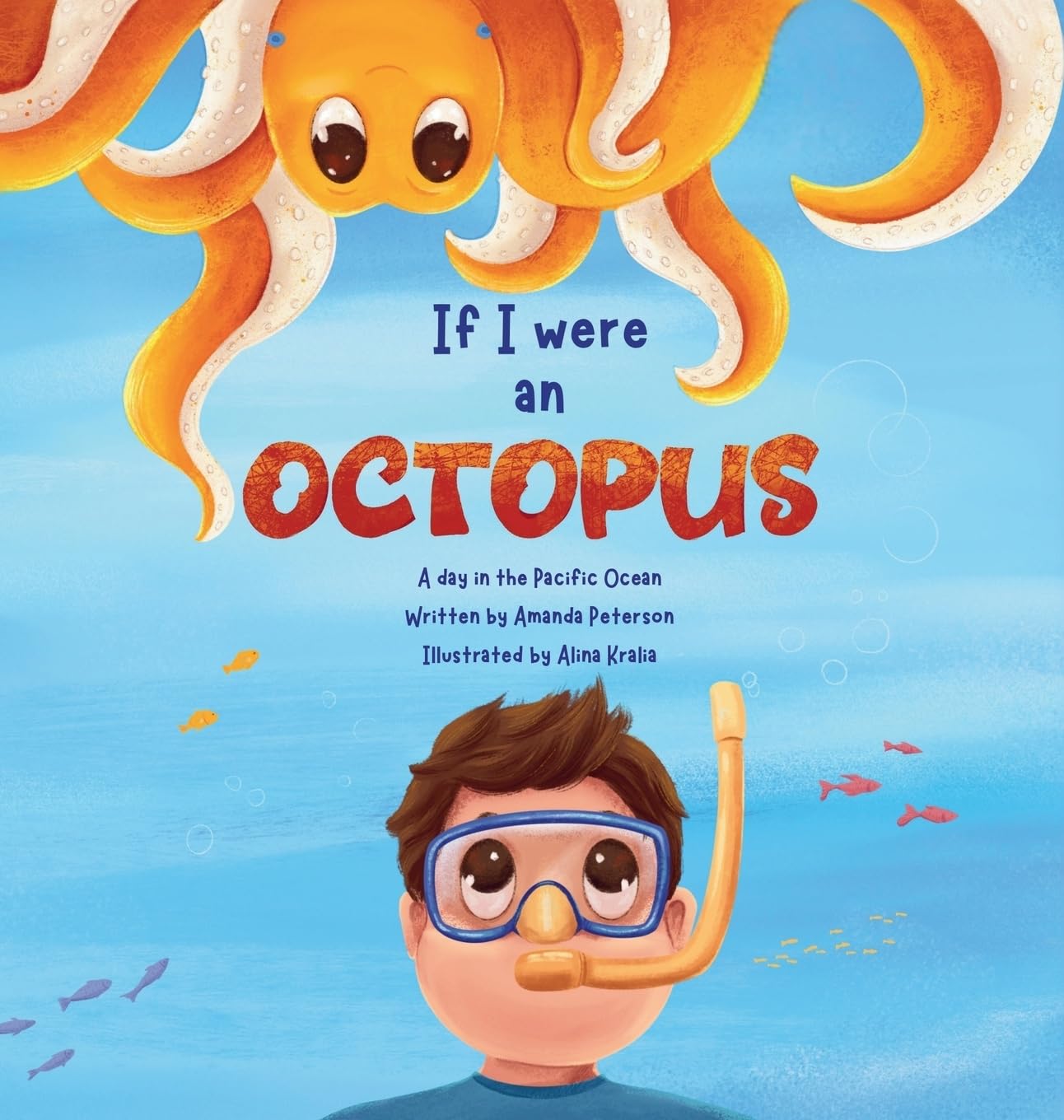 If I Were an Octopus: A day in the Pacific Ocean      Hardcover – Large Print, April 28, 2025