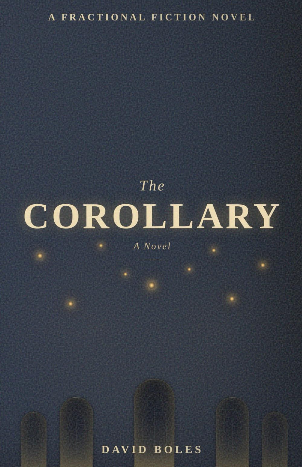 The Corollary: A Novel (Fractional Fiction)