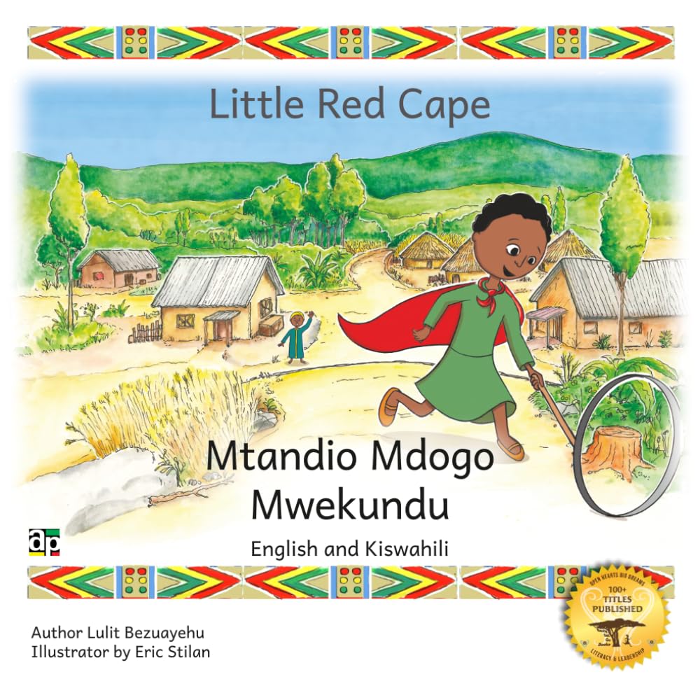 Little Red Cape: An Ethiopian Fairy Tale in English and Kiswahili
