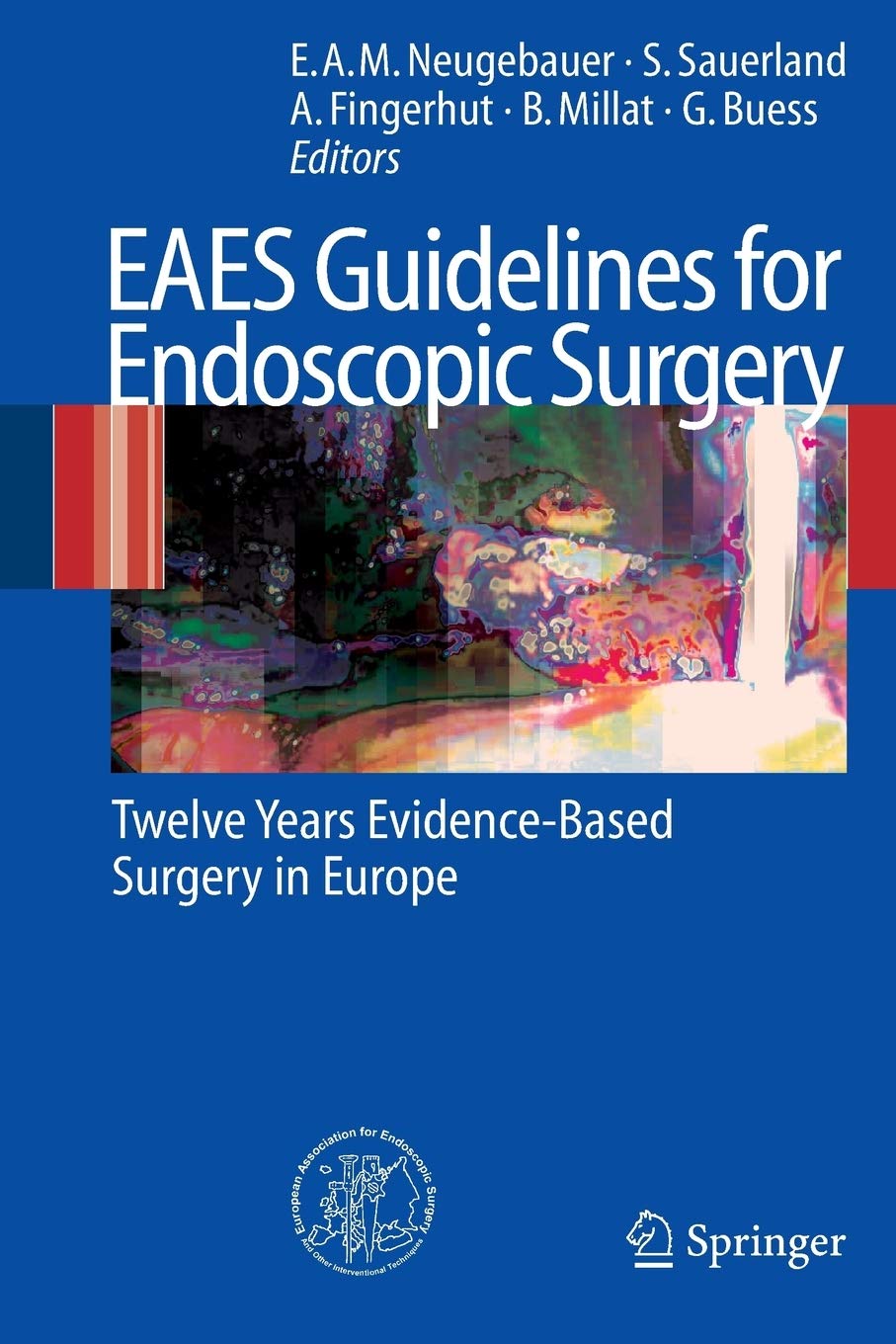 EAES Guidelines for Endoscopic Surgery: Twelve Years Evidence-Based Surgery in Europe
