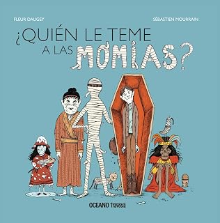¿Quién le teme a las momias?