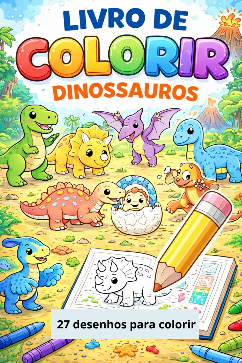 Livro de Colorir de Dinossauros para Crianças: Desenhos Simples e Divertidos para Crianças de 2 a 4 Anos