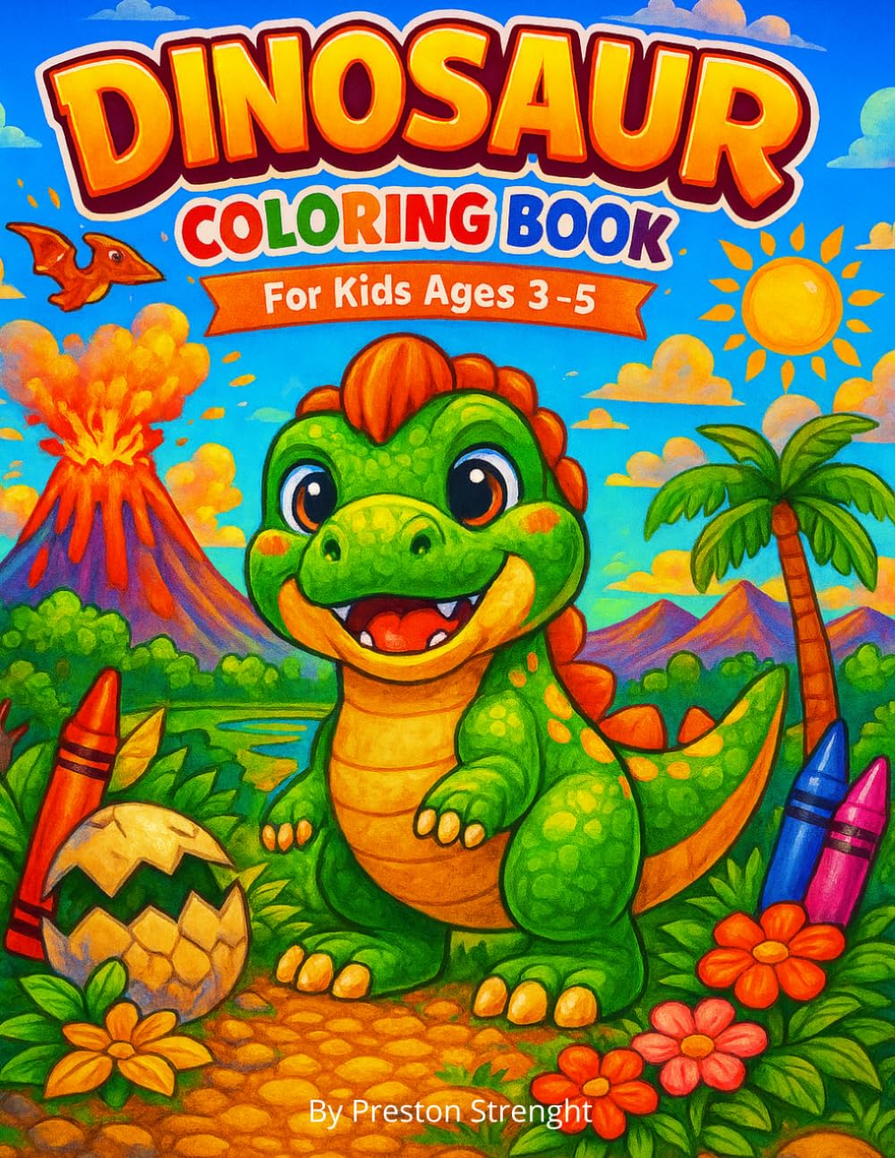 Dinosaur Coloring Book: For Kids Ages 3-5