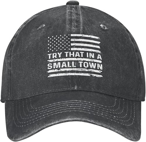 Gorra de béisbol para mujer, diseño gráfico de Try That in Small Towns, Negro -