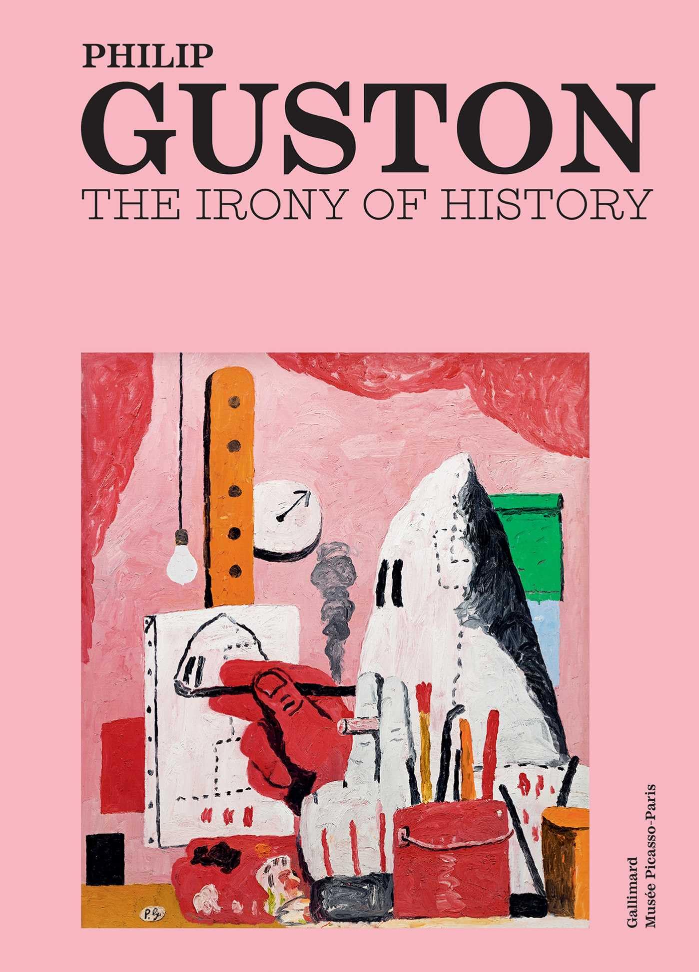 Philip Guston : The Irony of History