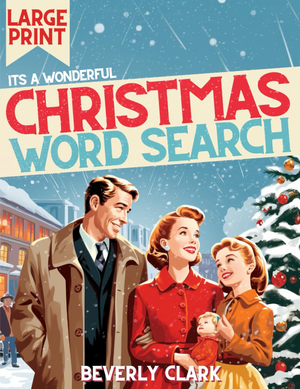 Christmas Word Search for Adults & Seniors Large Print: A Wonderful Collection of 101 Nostalgic Winter-Themed Word-Finds - Puzzle Book for Adults & Seniors (Retro Gift Book, Stocking Stuffer)