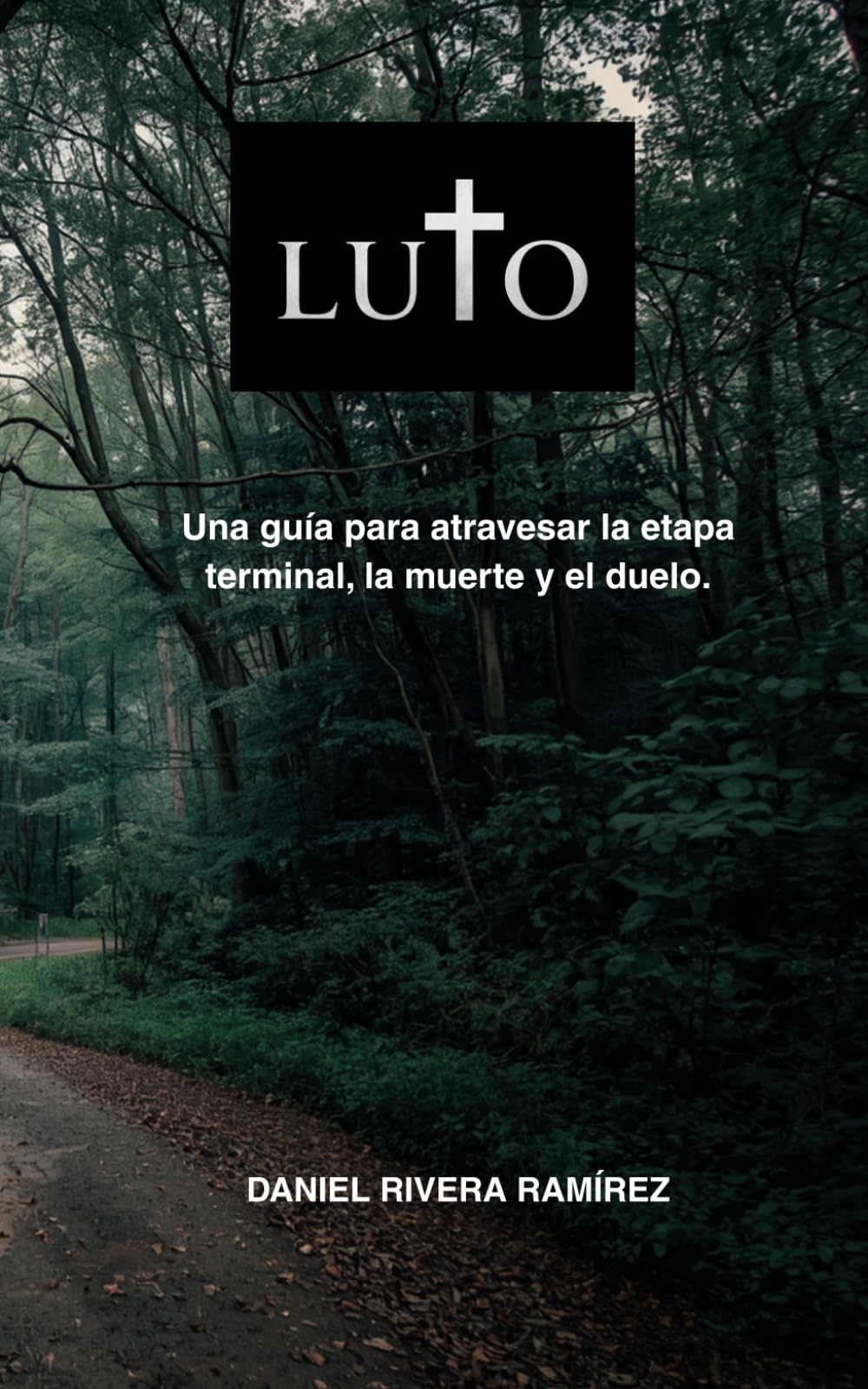 LUTO: Una guía para atravesar la etapa terminal, la muerte y el duelo.