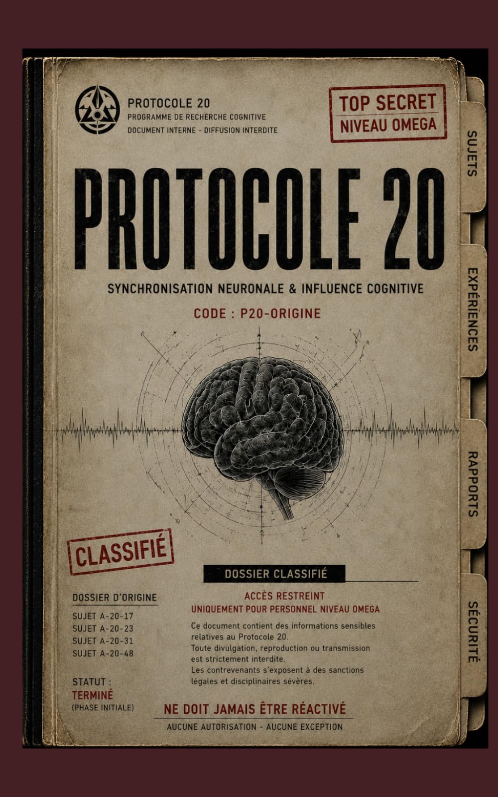 SOUS EMPRISE — PROTOCOLE 20 : Fragments de réalité: L’origine du réseau n’était que le commencement. Cette fois, l’humanité va découvrir ce qui observait déjà l’univers avant elle.