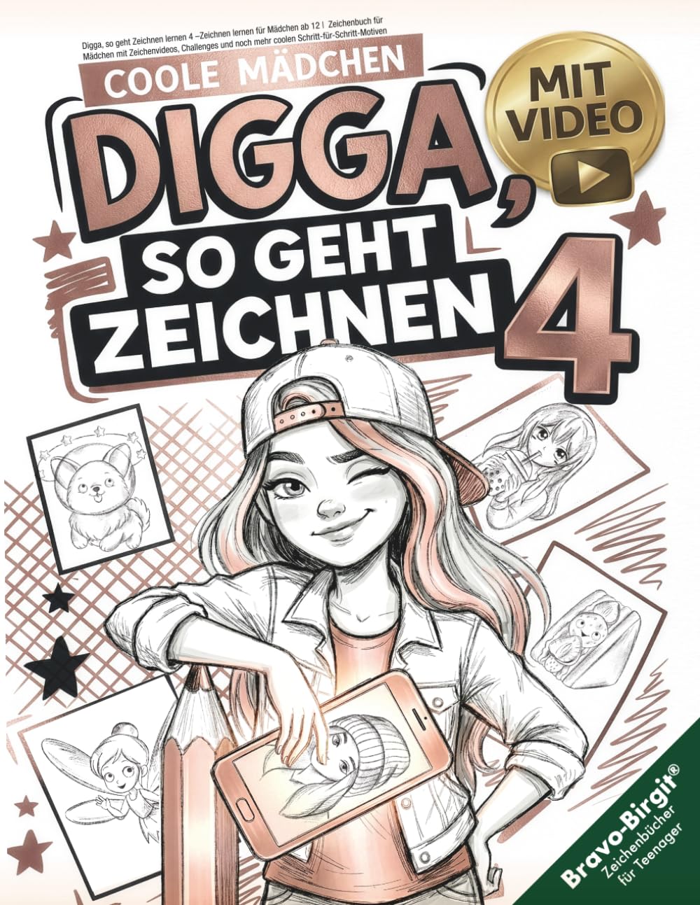Digga, so geht Zeichnen lernen 4 –Zeichnen lernen für Mädchen ab 12: Zeichenbuch für Mädchen mit Zeichenvideos, Challenges und noch mehr coolen Schritt-für-Schritt-Motiven (Digga-Zeichenbuchreihe)