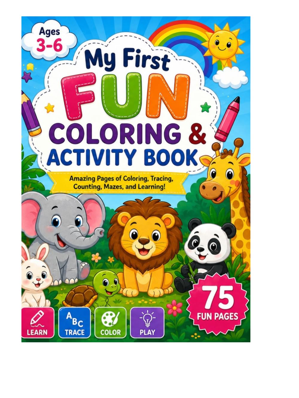 My first fun coloring and activity book: For kids