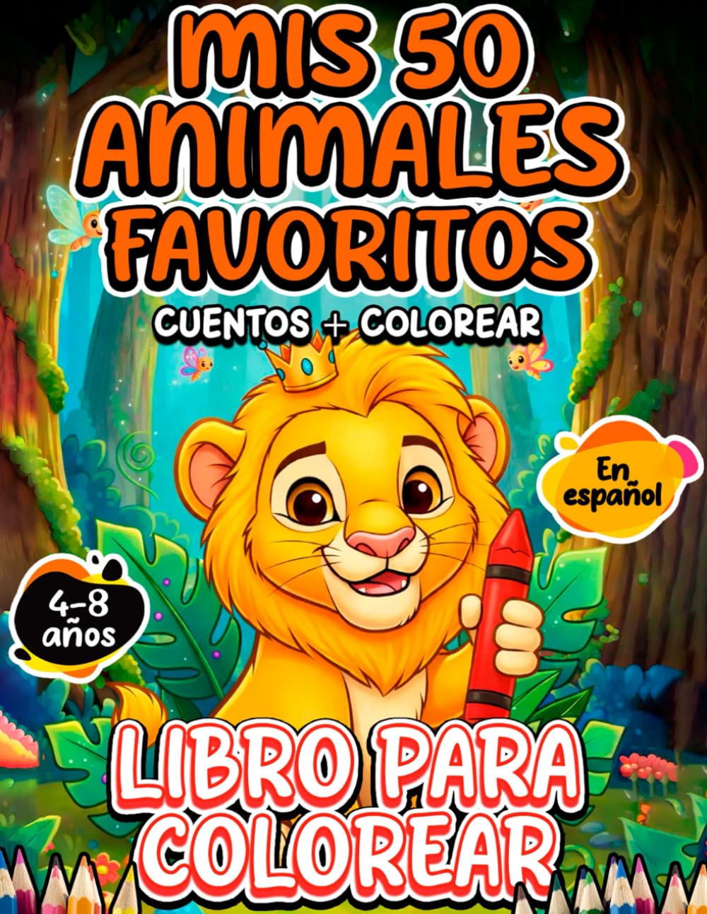 Mis 50 Animales Favoritos: Cuentos Cortos y Dibujos para Colorear
