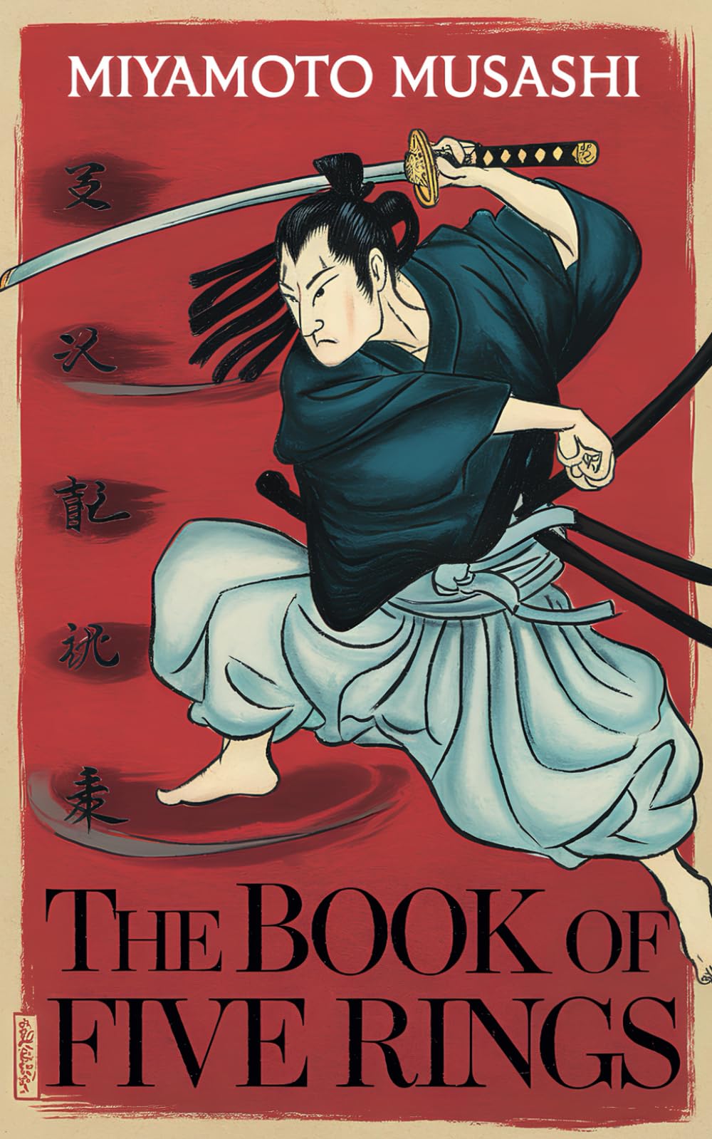 The Book of Five Rings: The Definitive Classic Book on Japanese Strategy by Miyamoto Musashi Paperback – Big Book, 26 October 2024