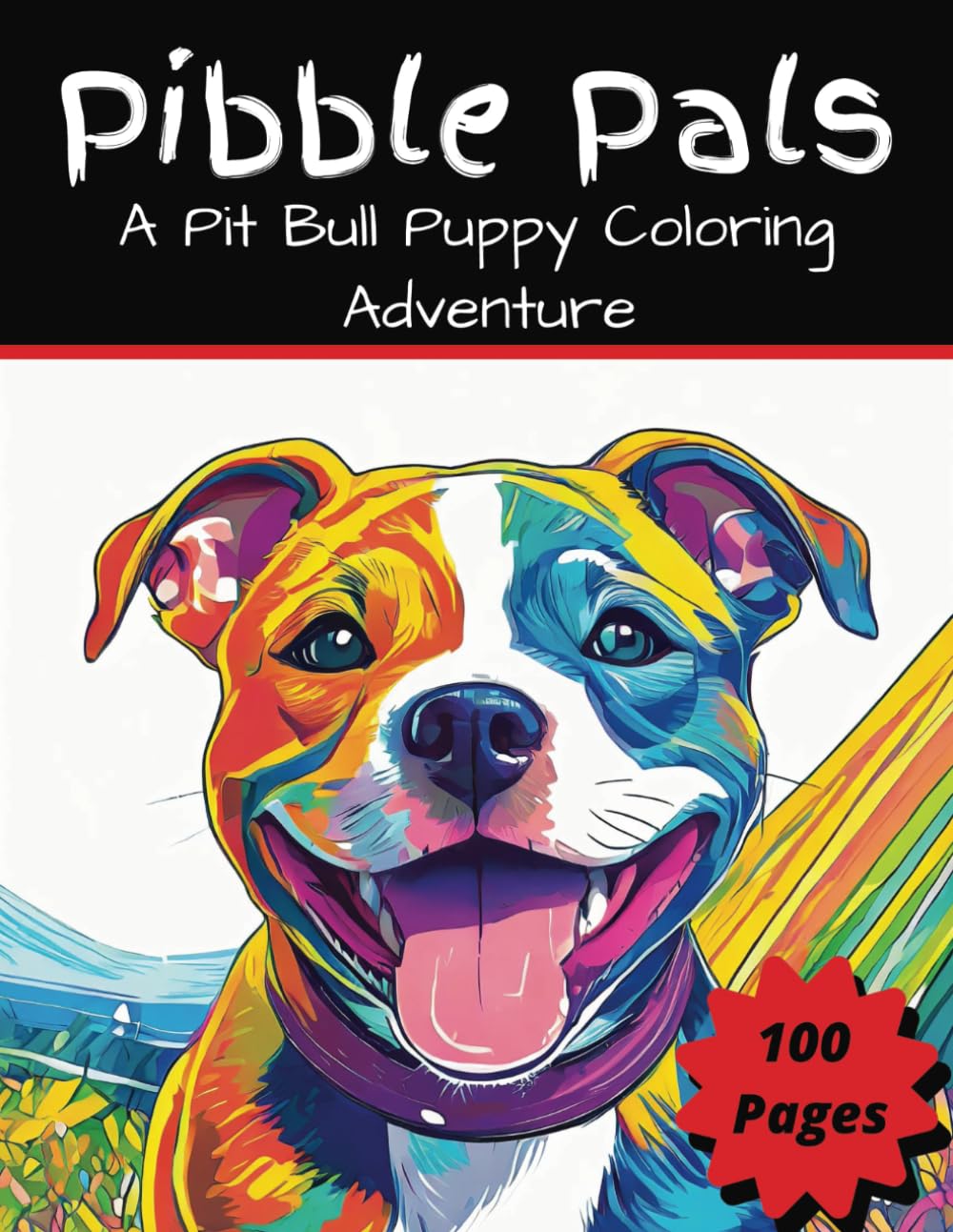 Pibble Pals: A Pit Bull Puppy Coloring Adventure