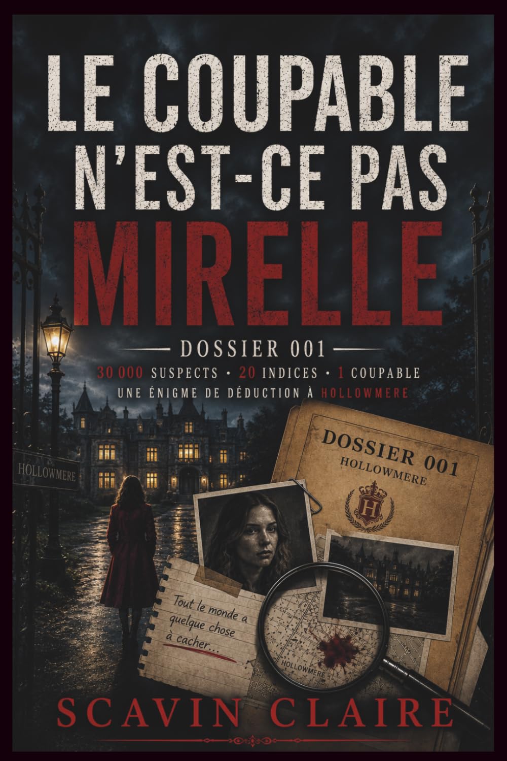 LE COUPABLE N'EST-CE PAS MIRELLE: Une énigme de déduction à Hollowmere