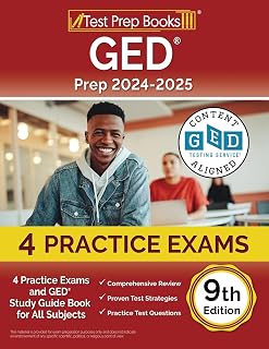 GED Prep 2024-2025: Practice Exams and GED Study Guide Book for All Subjects: [9th Edition]