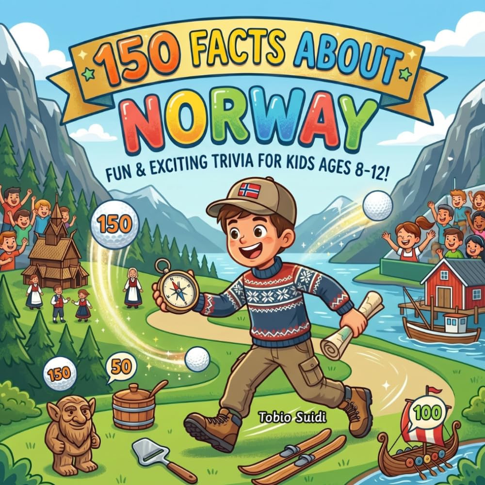 150 Facts about Norway: Journey Through Stunning Fjords, the Northern Lights, and Wild Arctic Adventures