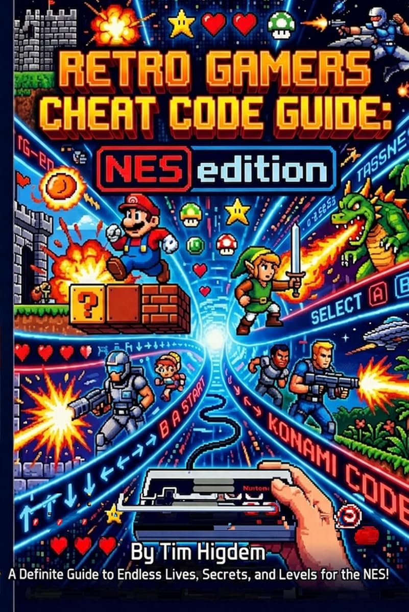 Retro Gamers Cheat Code Guide: NES Edition