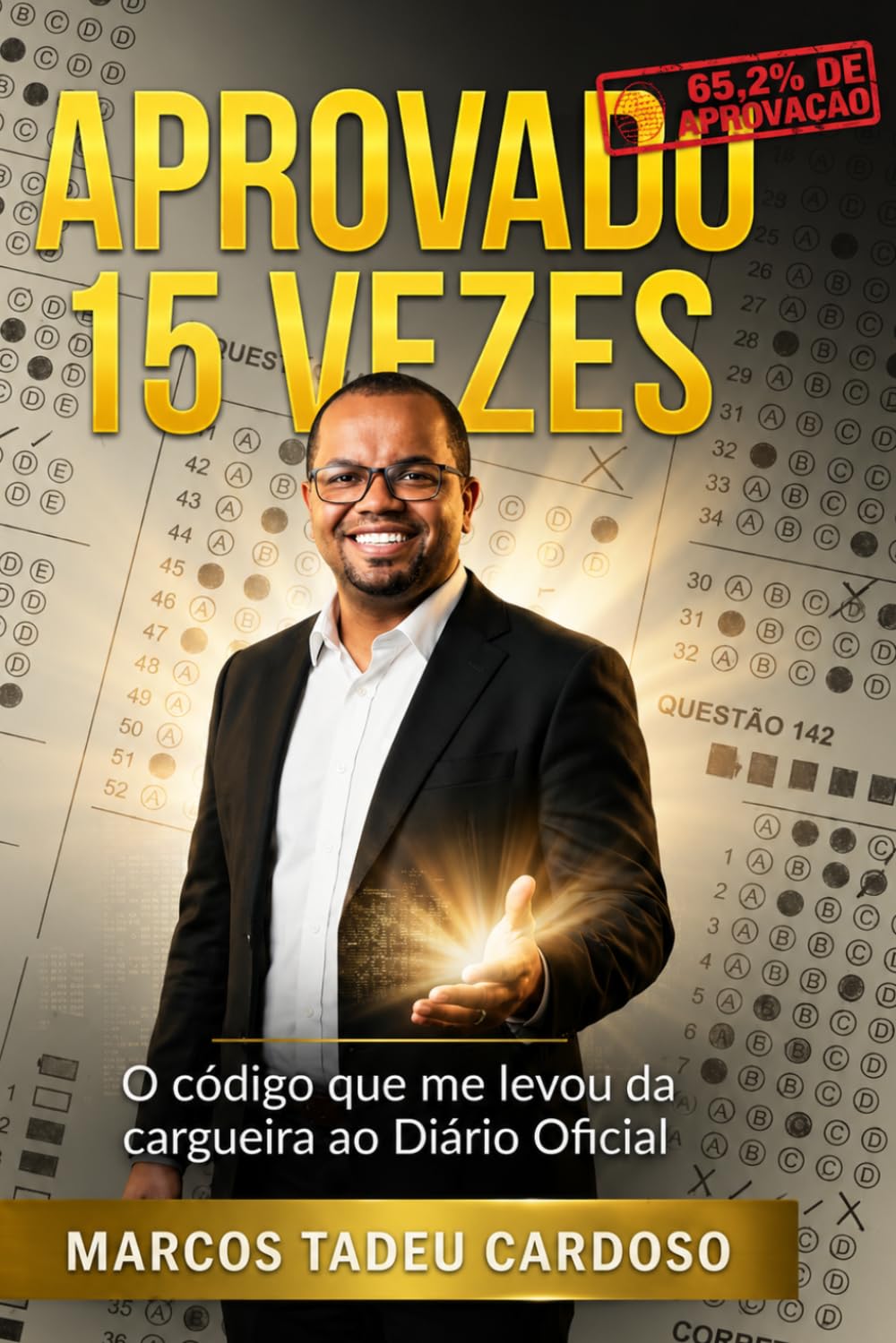 APROVADO 15 VEZES: O código que me levou da cargueira ao Diário Oficial