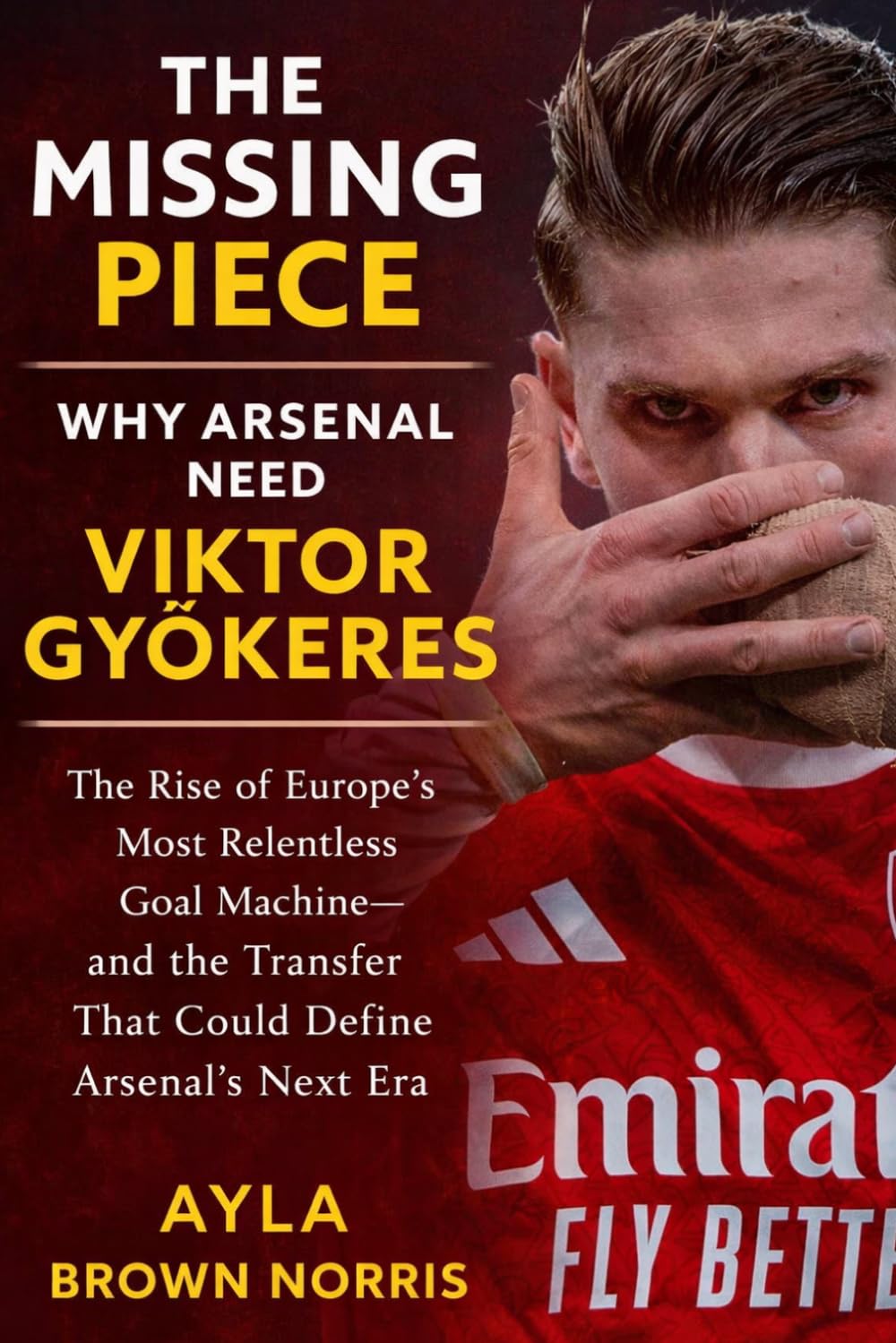 The Missing Piece: Why Arsenal Need Viktor Gyökeres: The Rise of Europe’s Most Relentless Goal Machine—and the Transfer That Could Define Arsenal’s Next Era