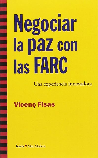 Portada de Negociar la paz con las FARC