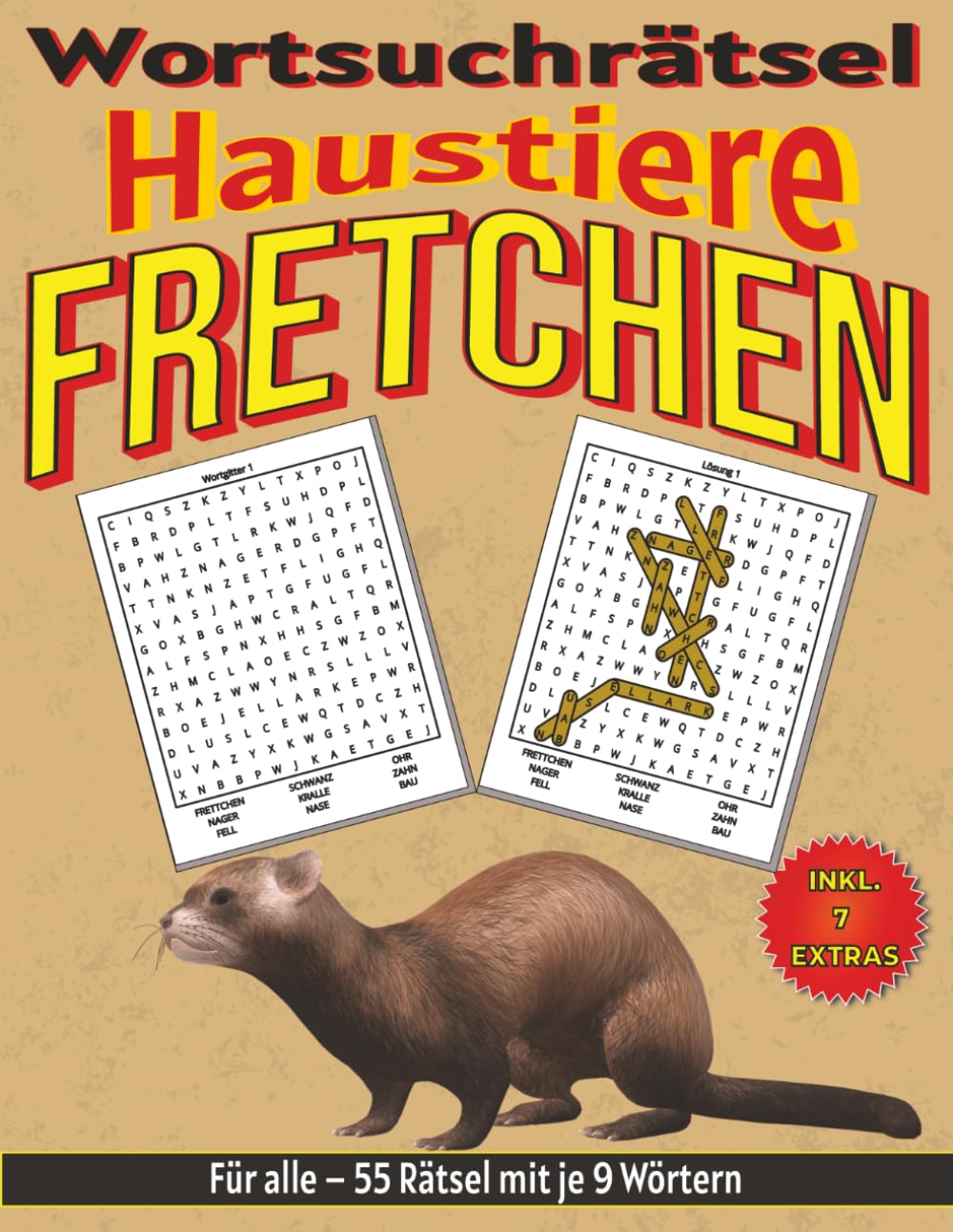 Fretchen – Wortsuchrätsel: Bildschirmfreier Rätselspaß für Geist, Konzentration und Entspannung (Wortsuchrätsel – Haustiere für alle)