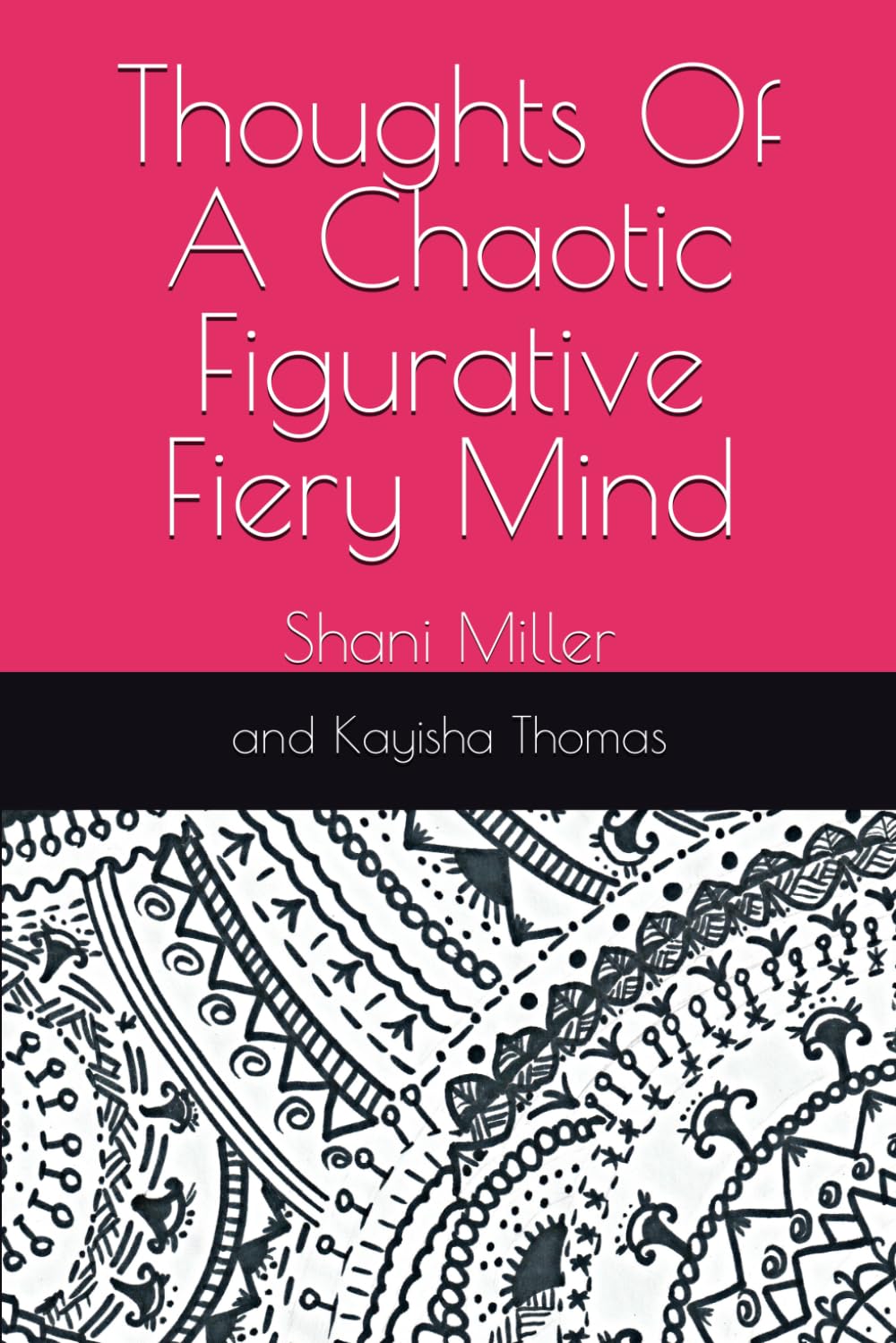 Thoughts Of A Chaotic Figurative Fiery Mind