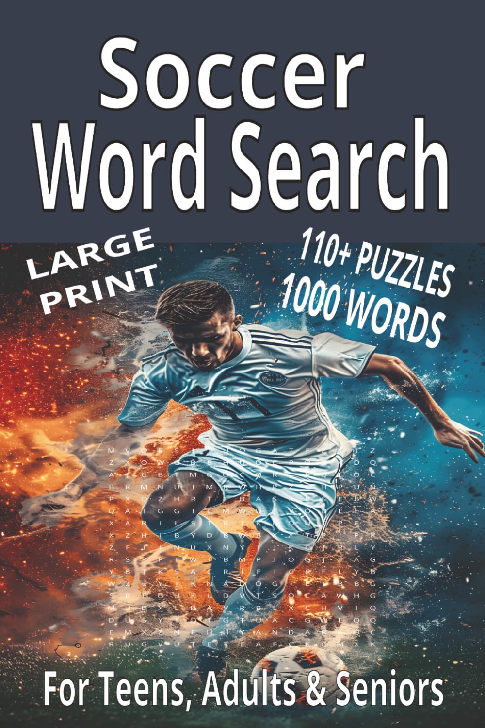 Soccer Word Search: Large Print Word Search with Easy to Read Print about Soccer, Puzzle Book, Teams, Players, Legends, Brain Games : 6x9 inches: 110+ ... Holidays and Relaxation (Sports Word Search)