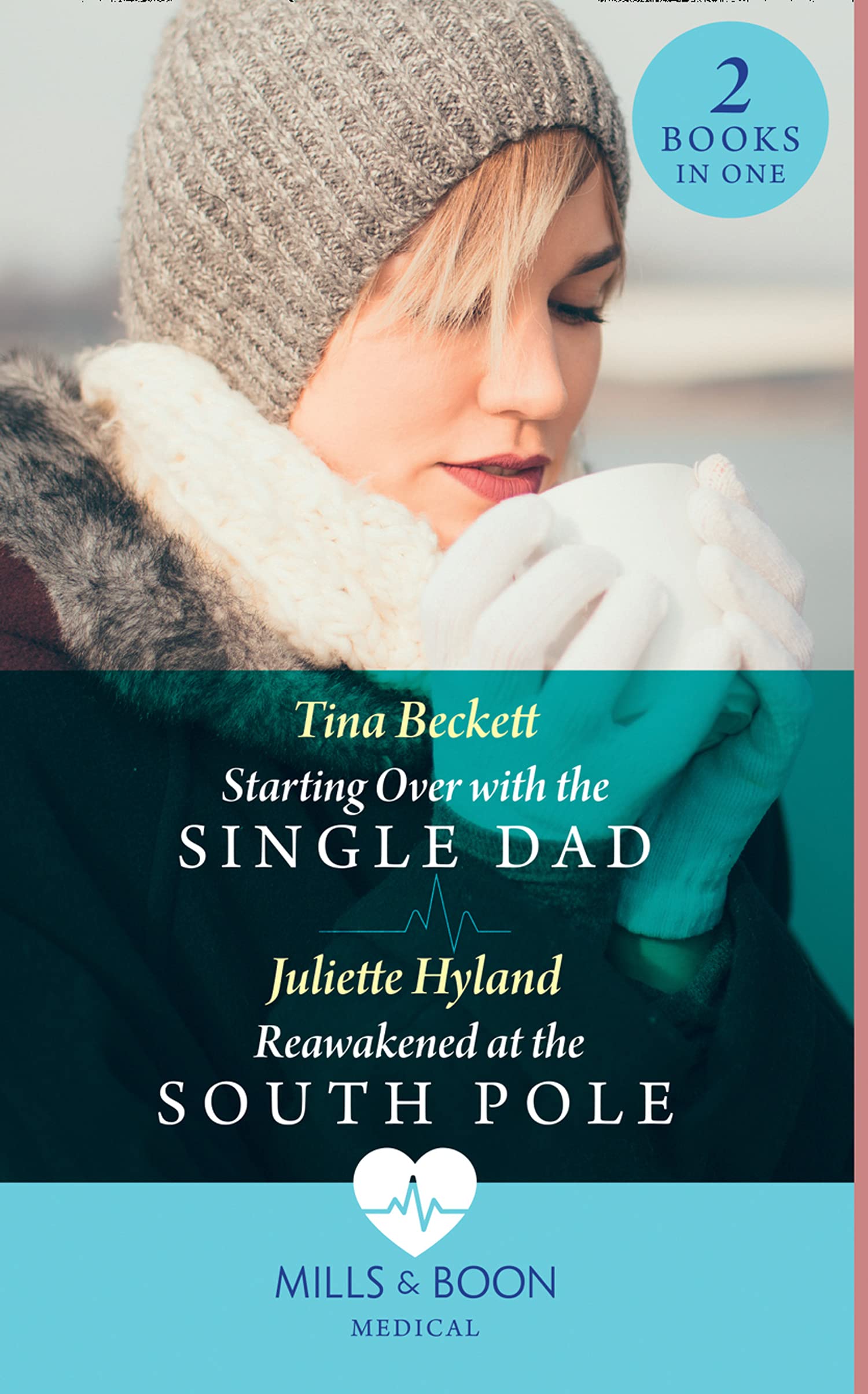 Mills & Boon Starting Over With The Single Dad / Reawakened At The South Pole: Starting Over with the Single Dad / Reawakened at the South Pole