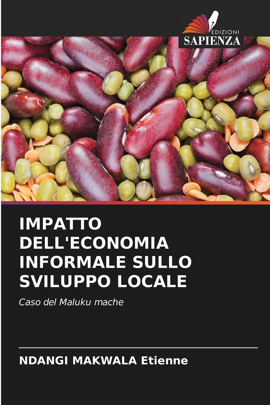 Impatto Dell'economia Informale Sullo Sviluppo Locale: Caso del Maluku mache