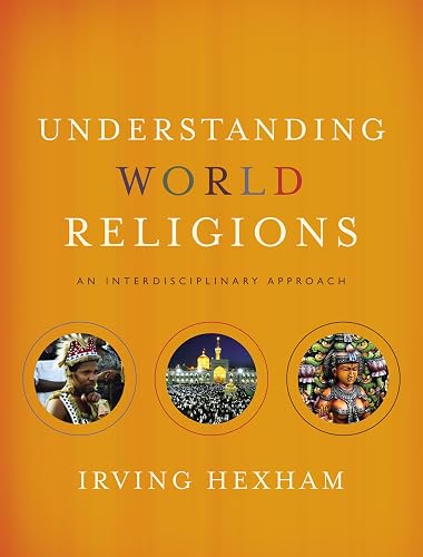 Understanding World Religions: An Interdisciplinary Approach