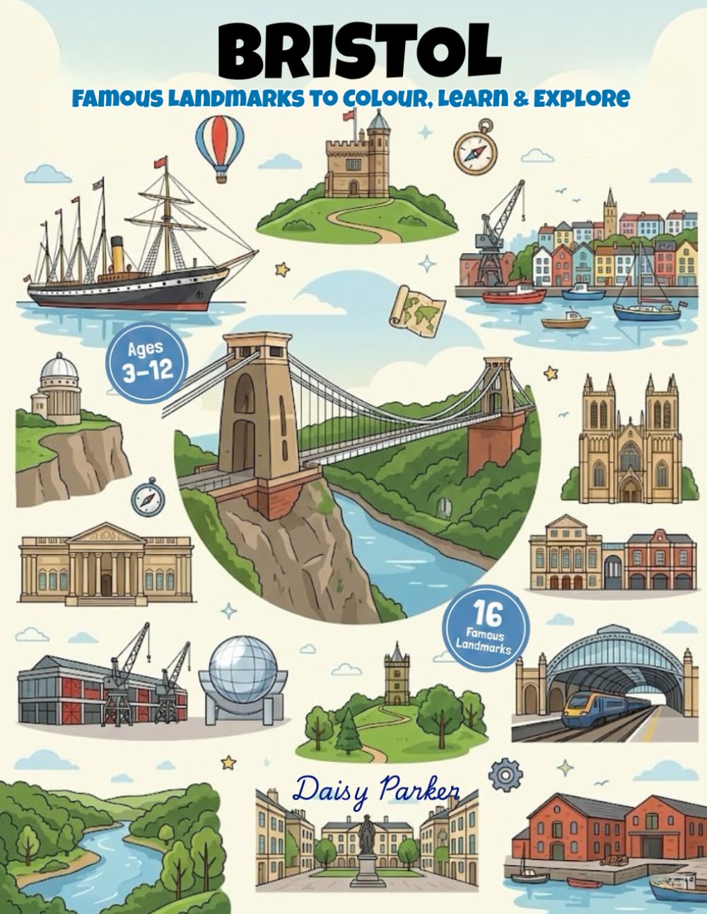 Bristol Landmarks Coloring Book for Kids: Fun & Educational UK City Coloring Pages for Kids Ages 3-12 (UK Cities Landmarks Colouring Books for Kids)