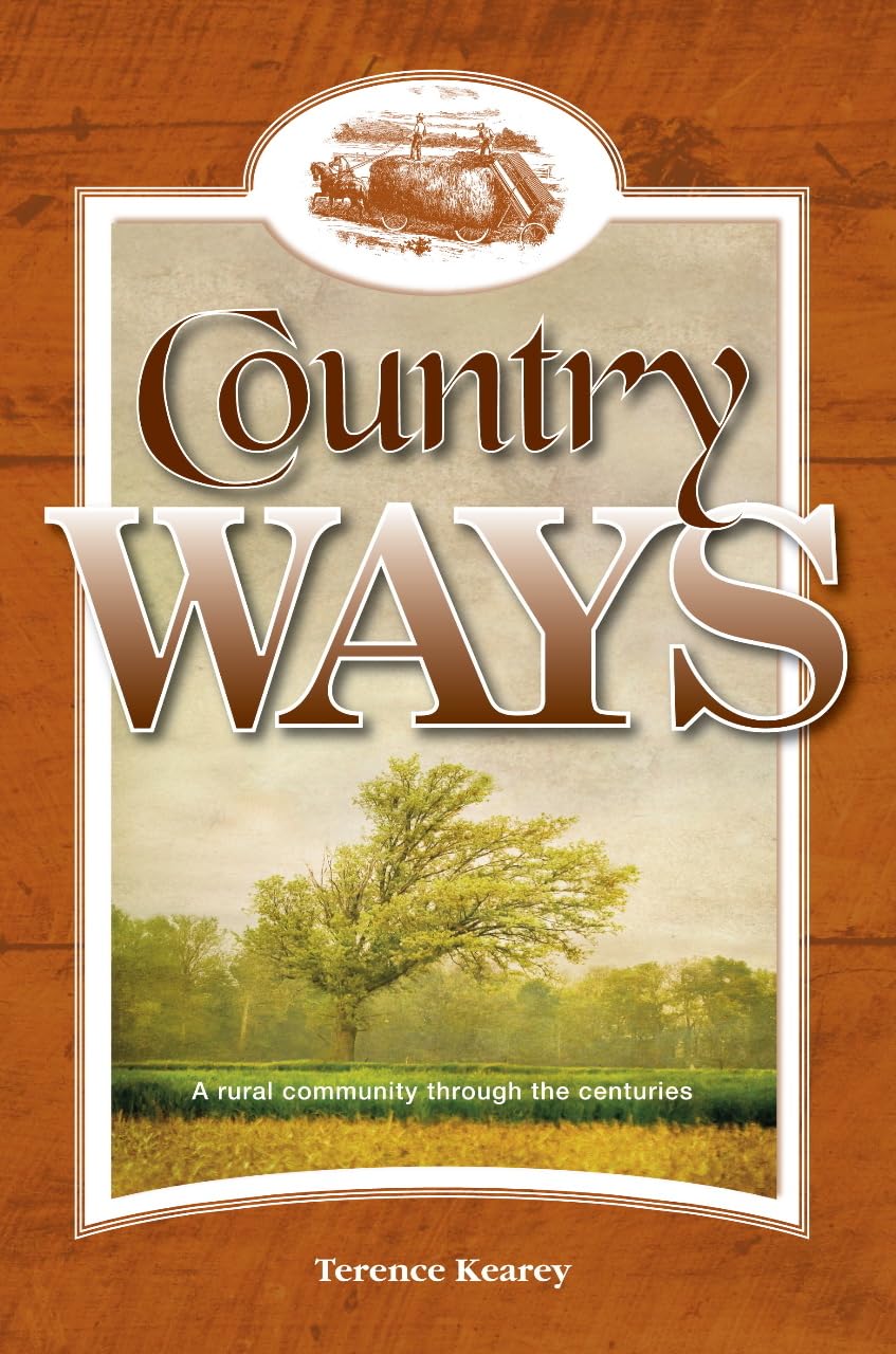 Country Ways: A rural community through the centuries (History through the ages)