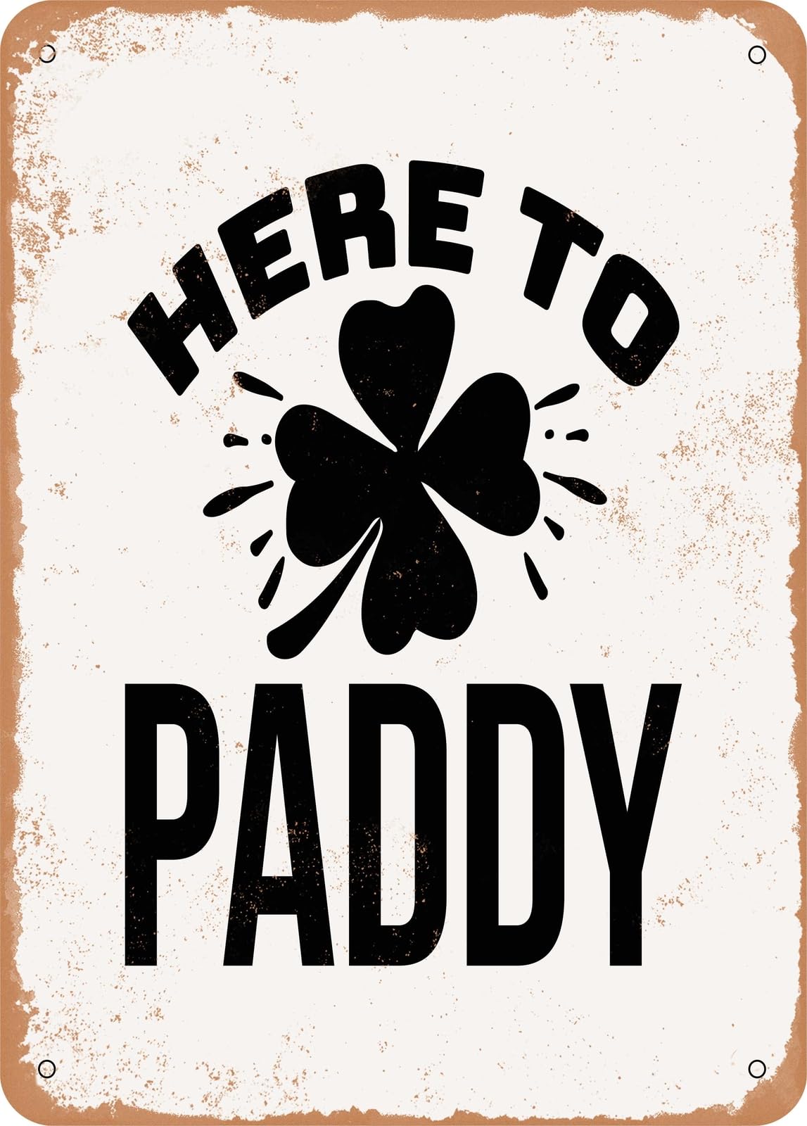 Miaomansenstore Metal Sign - Here To Paddy - 3 - Vintage Rusty Look Home Decor