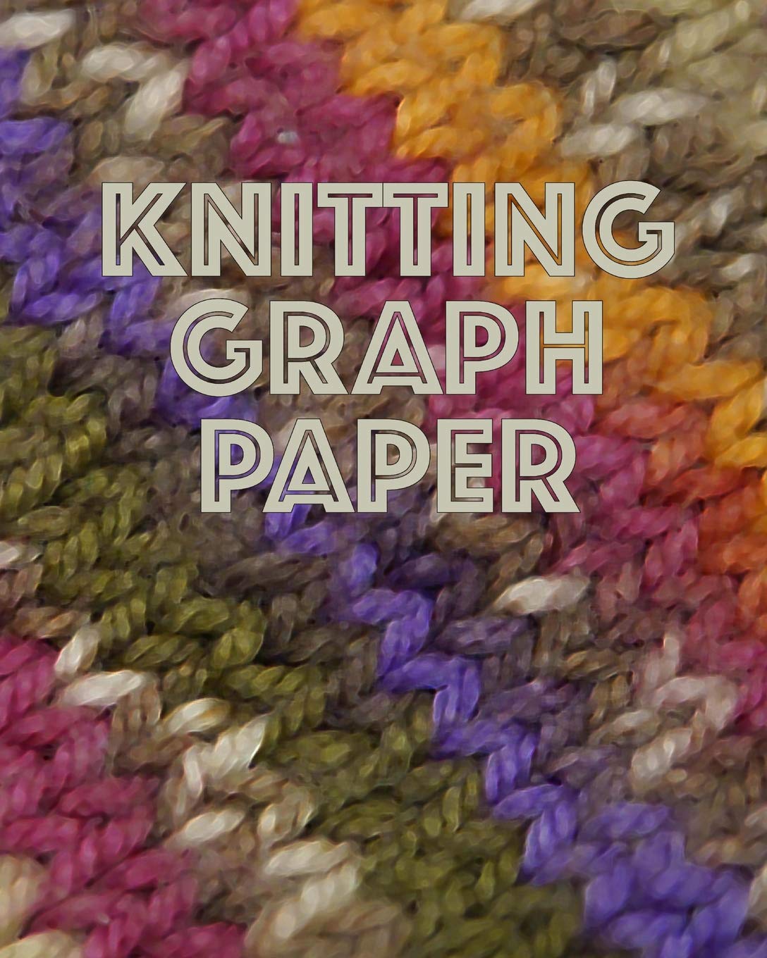 Knitting Graph Paper: Knitters Design and Chart Fair Isle Intarsia Cables for Sweaters Hats Socks and More | 4:5 Ratio Graphing | 150 pages 8x10: Volume 2 (Knitter's Notebooks)
