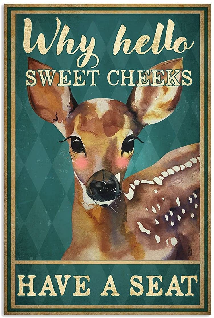 Kwqdozf As Pic Tin Decor Vintage Deer Why Hello Sweet Cheek Have A Seat Sign Vintage Offic