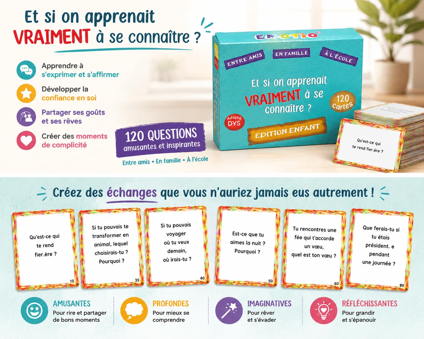 120 Questions pour Apprendre à se connaître et créer des Liens Famille et Ecole | Créé par Une Psychologue | Fabriqué en France | à partir de 5 Ans