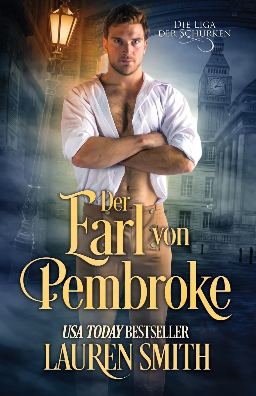 Der Earl von Pembroke: 7 (Die Liga der Schurken)