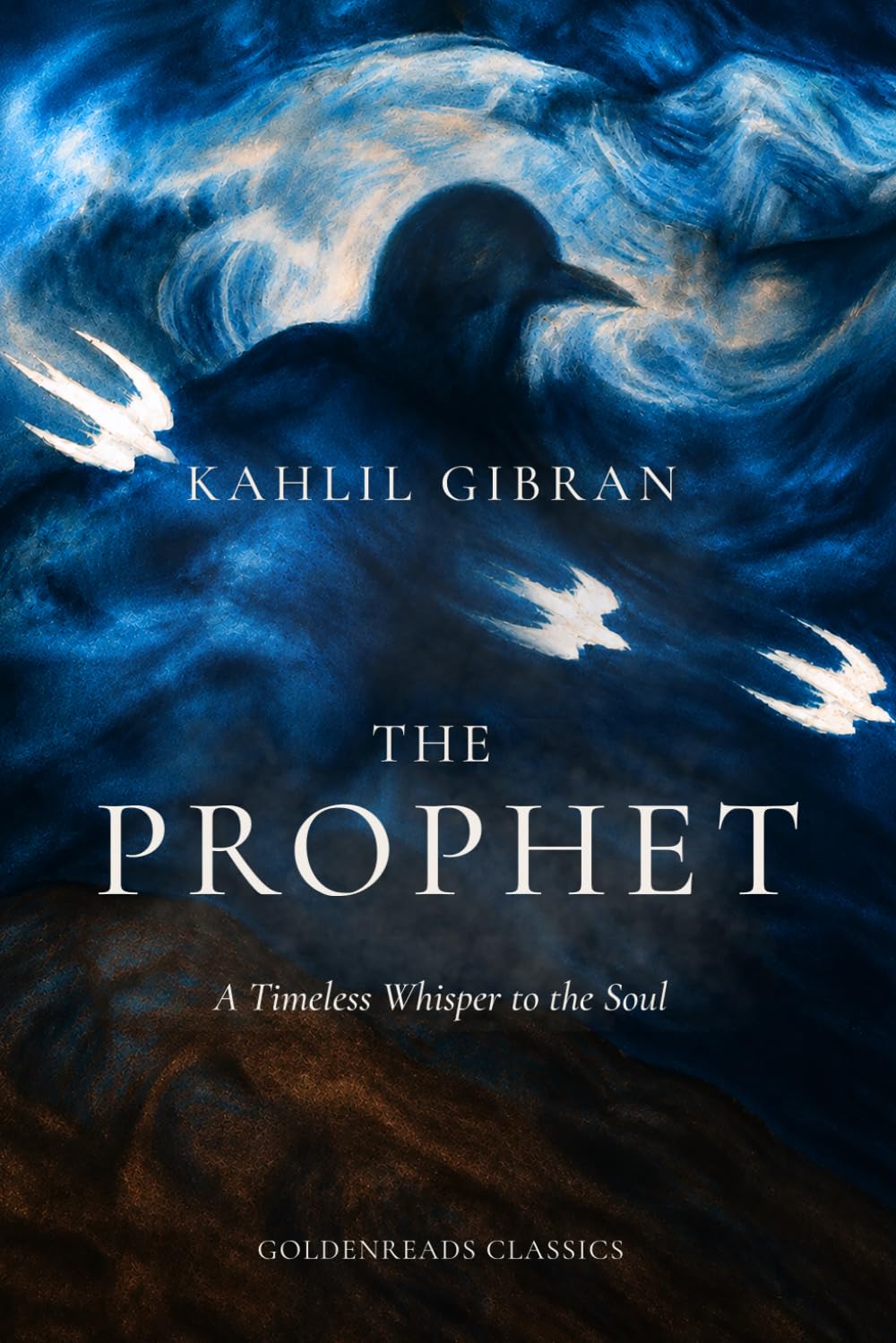 The Prophet: A Timeless Whisper to the Soul (Illustrated, Colored Edition)