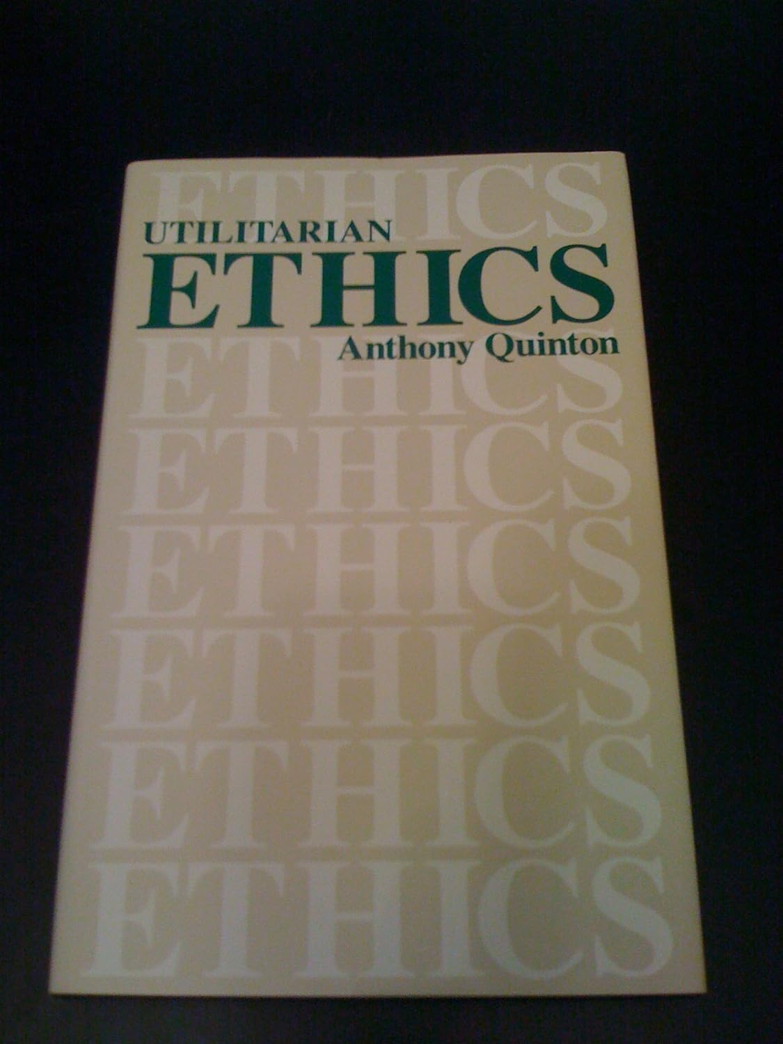 Utilitarian Ethics      Hardcover – January 1, 1989