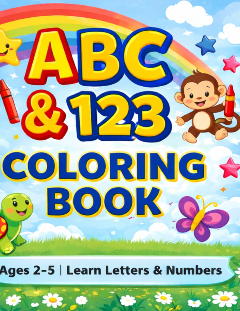 ABC & 123 Coloring Book: Learn Letters, Numbers & Fun Activities for Kids Ages 2-5